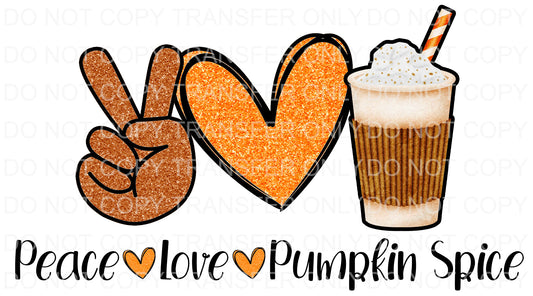 Peace Love Pumpkin spice | Sublimation transfer