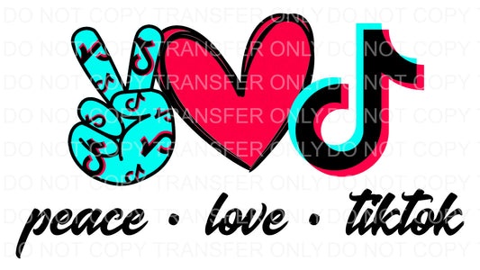 Peace Love tik tok | Sublimation transfer