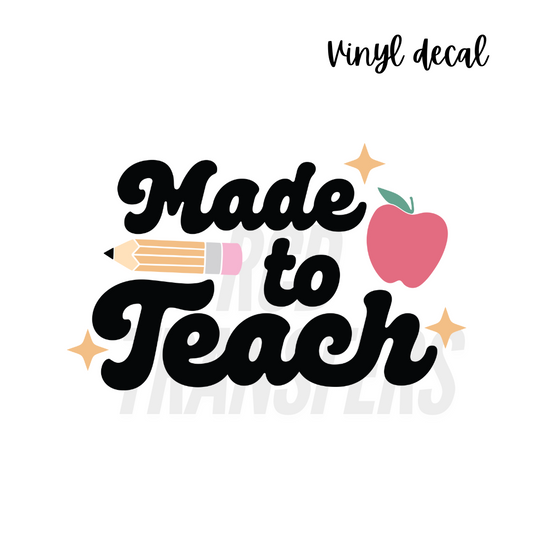 Made to teach | Vinyl Decal