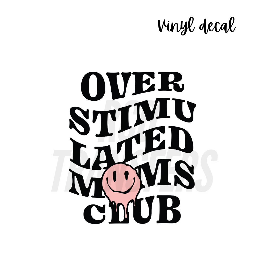 Overstimulated moms club | Vinyl Decal