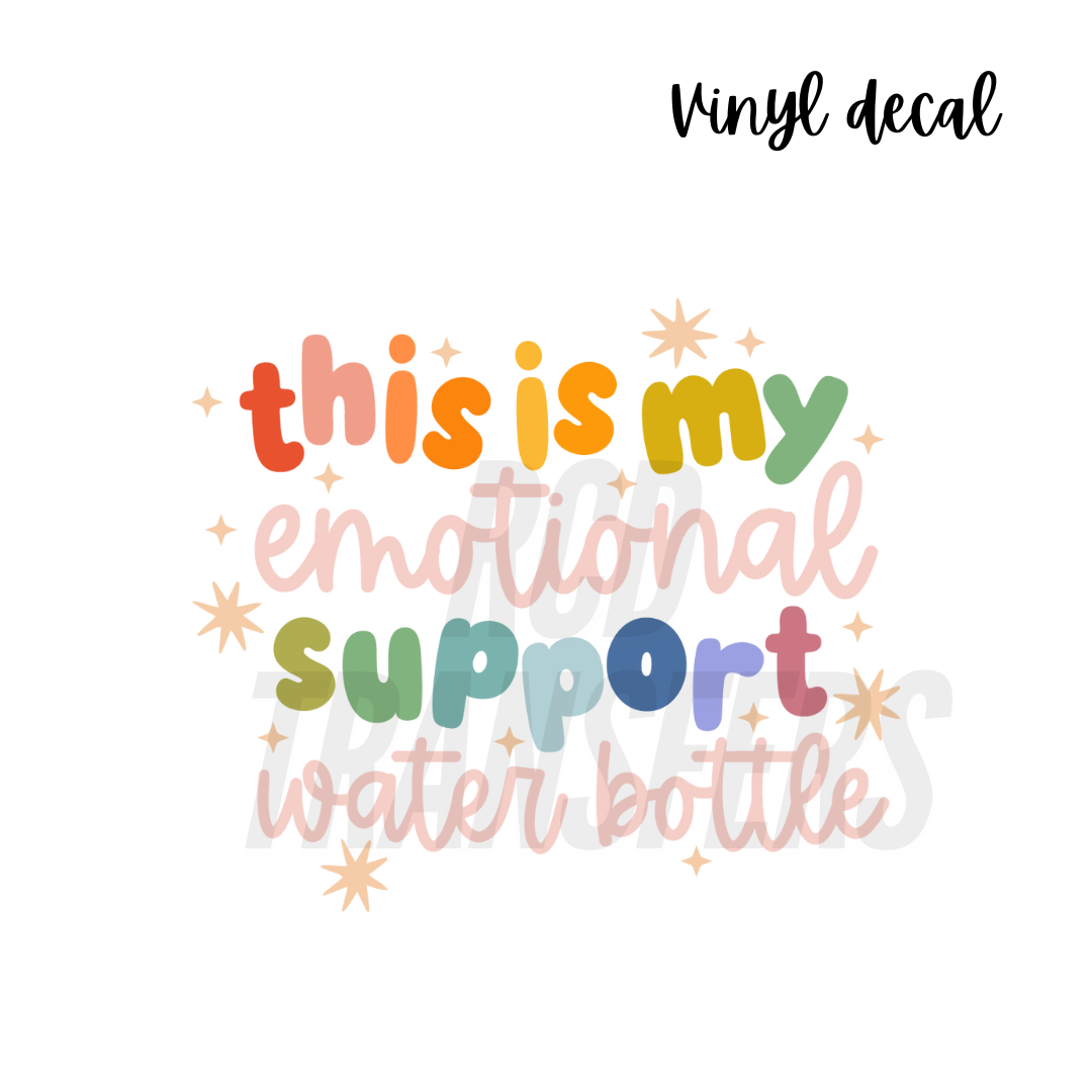 Emotional support water bottle | Vinyl Decal