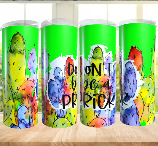 Don't be a prick | Sublimation transfer